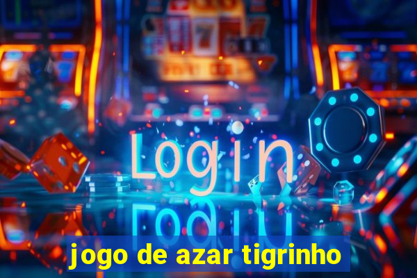 jogo de azar tigrinho